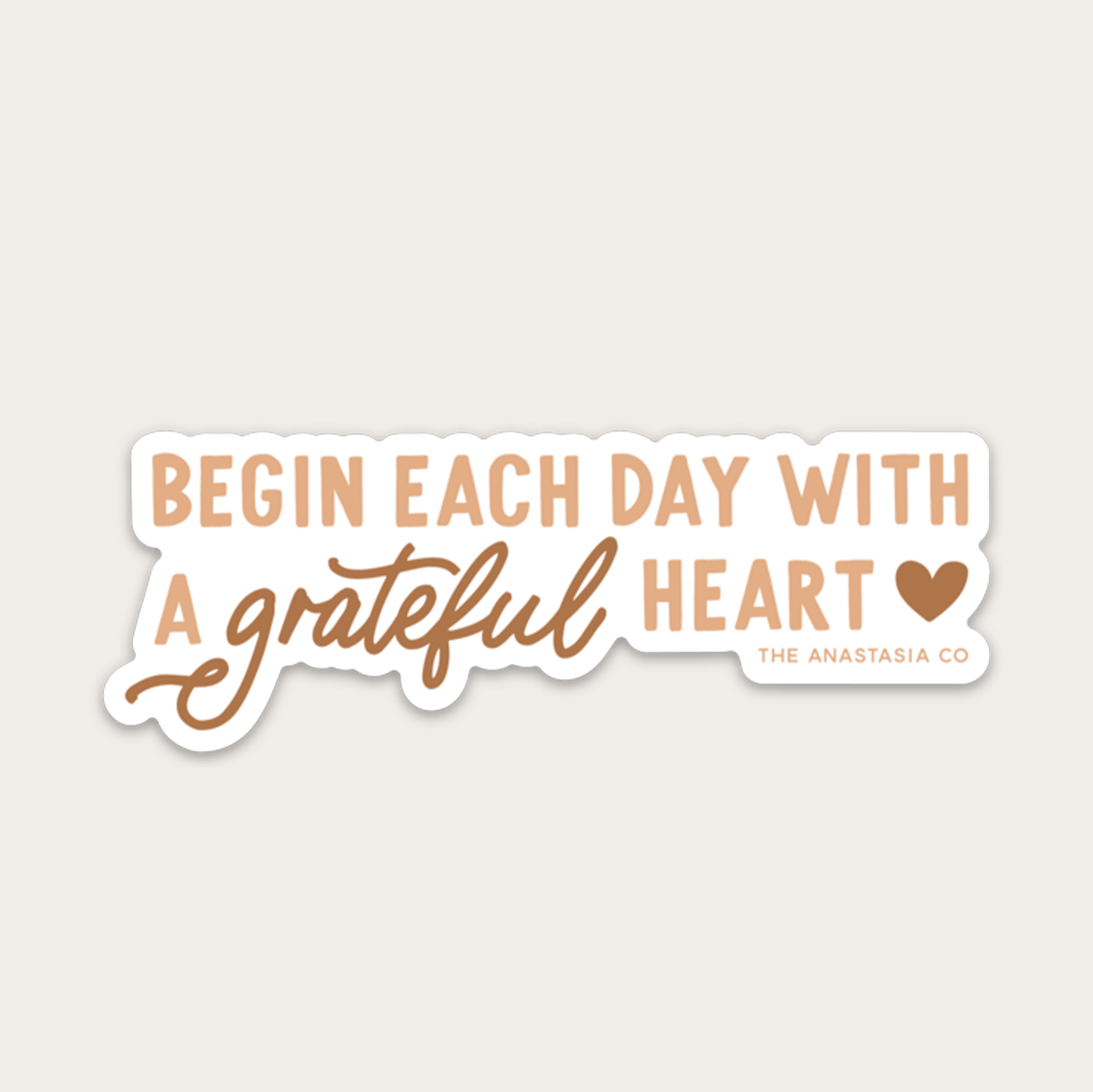 Begin Each Day with a Grateful Heart Sticker