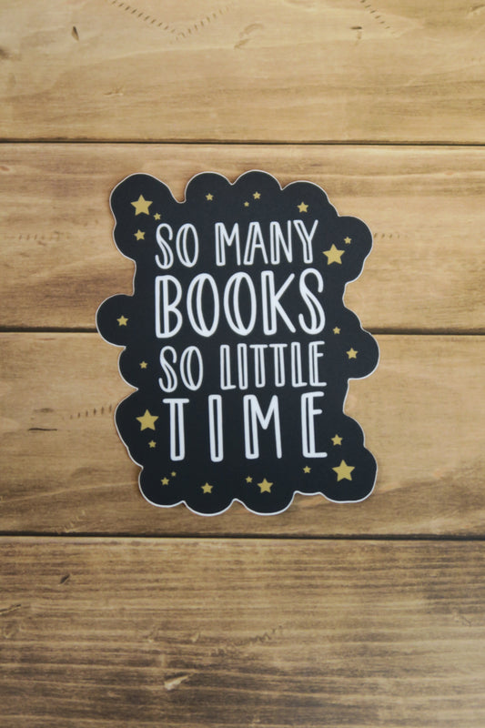 So Many Books So Little Time Sticker