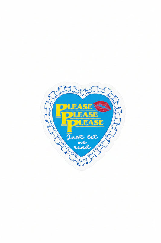 Please Just Let Me Read Heart Sticker